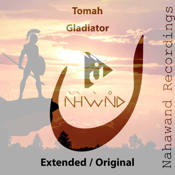 Tomah presents Gladiator on Nahawand Recordings