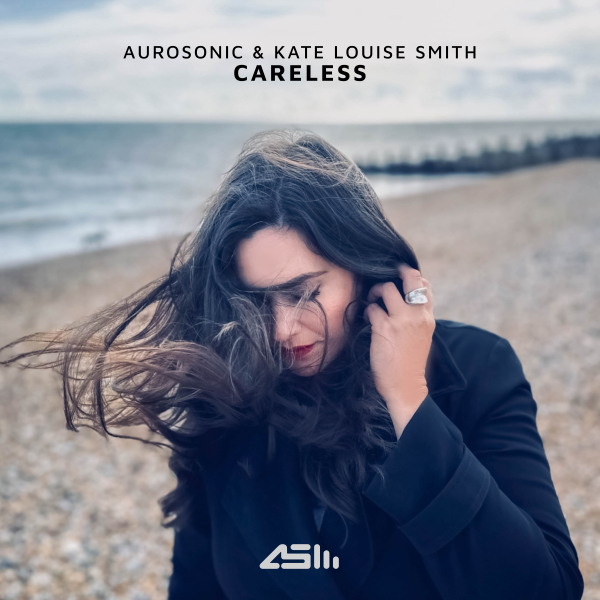 Aurosonic and Kate Louise Smith presents Careless on Aurosonic Music