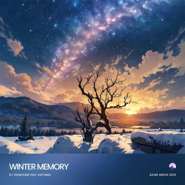 DJ Tranceair feat. Kayumai presents Winter Memory on Azure Above Recordings