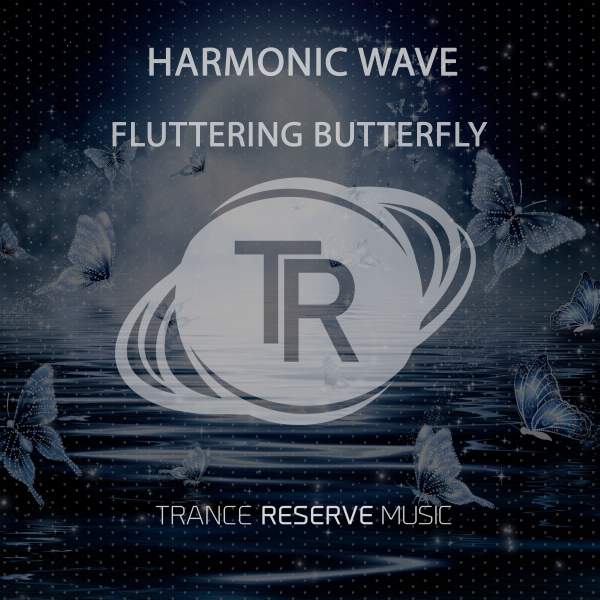 Harmonic Wave presents Fluttering Butterfly on Trance Reserve Music