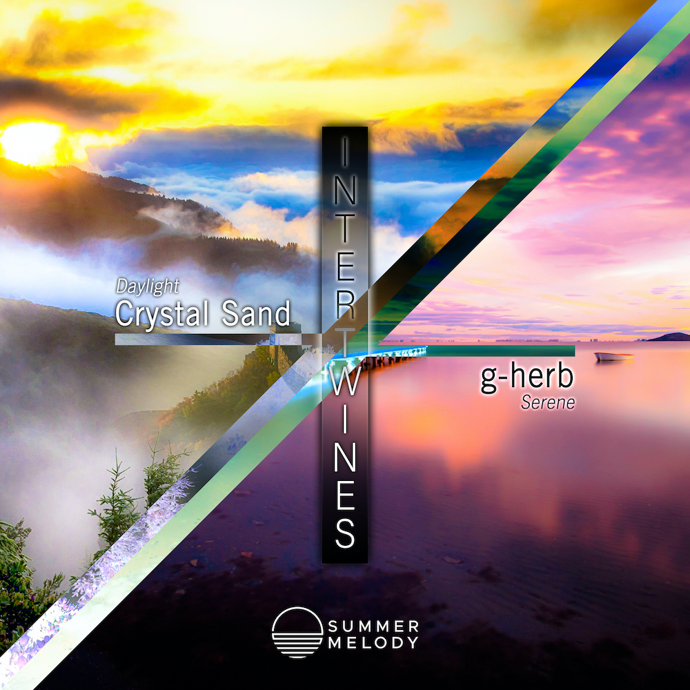 Intertwines presents Crystal Sand plus g-herb on Summer Melody Records