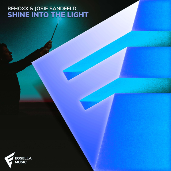 Rehoxx and Josie Sandfeld presents Shine Into The Light on Eosella Music