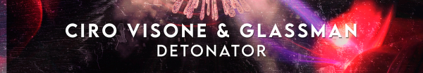 Ciro Visone and Glassman presents Detonator on Defcon Recordings