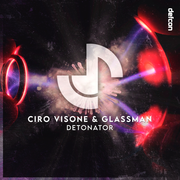 Ciro Visone and Glassman presents Detonator on Defcon Recordings