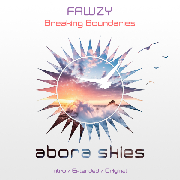 FAWZY presents Breaking Boundaries on Abora Recordings