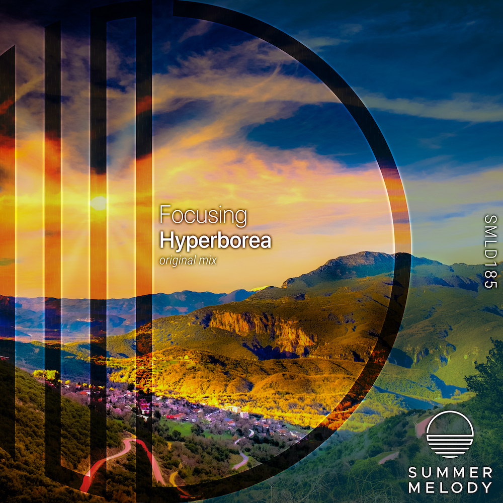 Focusing presents Hyperborea on Summer Melody Records