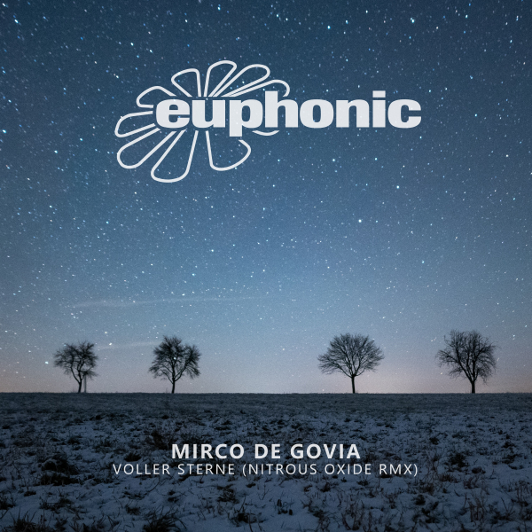 Mirco de Govia presents Voller Sterne (Nitrous Oxide Remix) on Euphonic Records