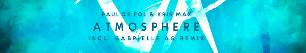 Paul de Fol and Kris Max presents Atmosphere on Vibrate Audio