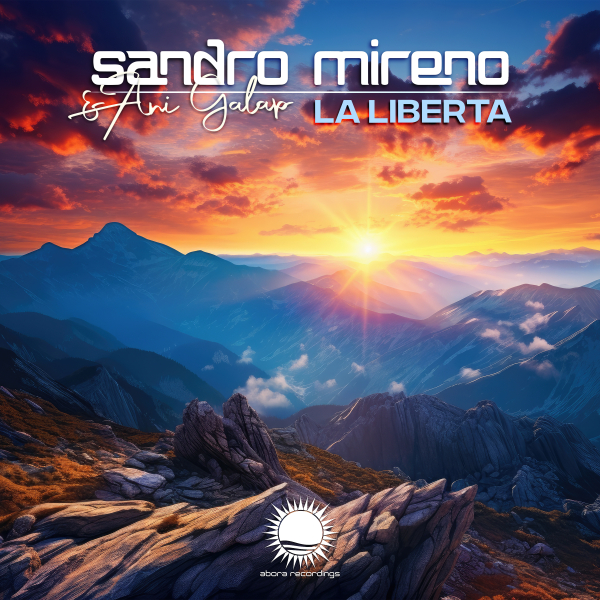Sandro Mireno and Ani Galap presents La Liberta on Abora Recordings