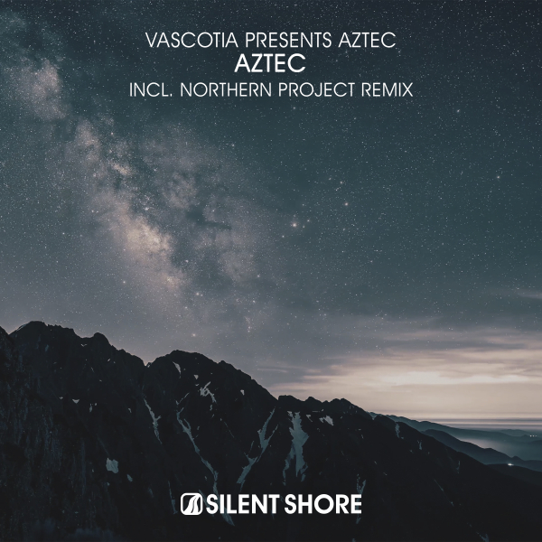 Vascotia pres. Aztec presents Aztec on Silent Shore Records