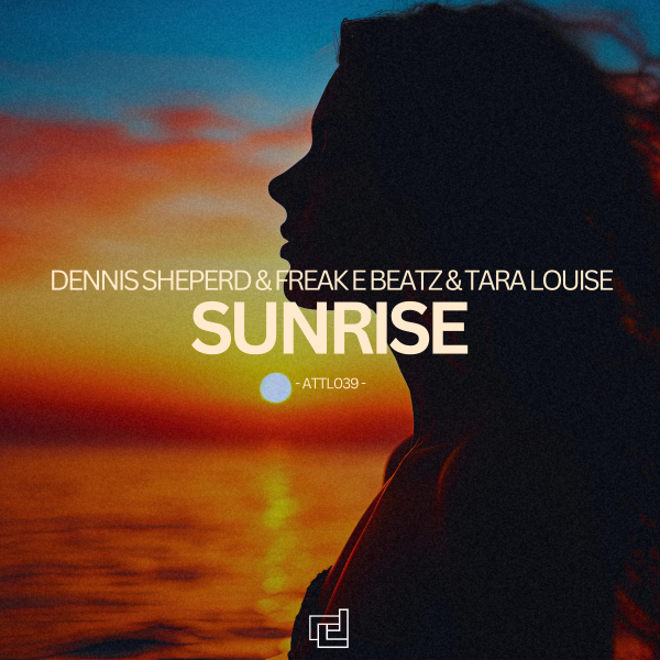 Dennis Sheperd and Freak E Beatz and Tara Louise presents Sunrise on A Tribute To Life