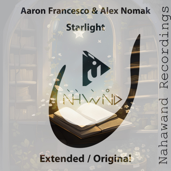 Aaron Francesco and Alex Nomak presents Starlight on Nahawand Recordings