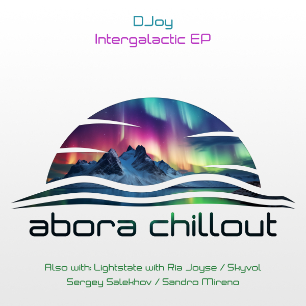 DJoy presents Intergalactic EP on Abora Recordings