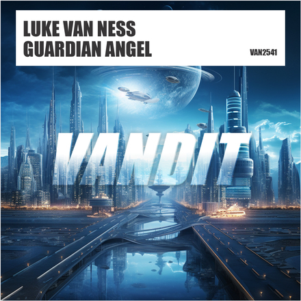 Luke van Ness presents Guardian Angel on Vandit Records