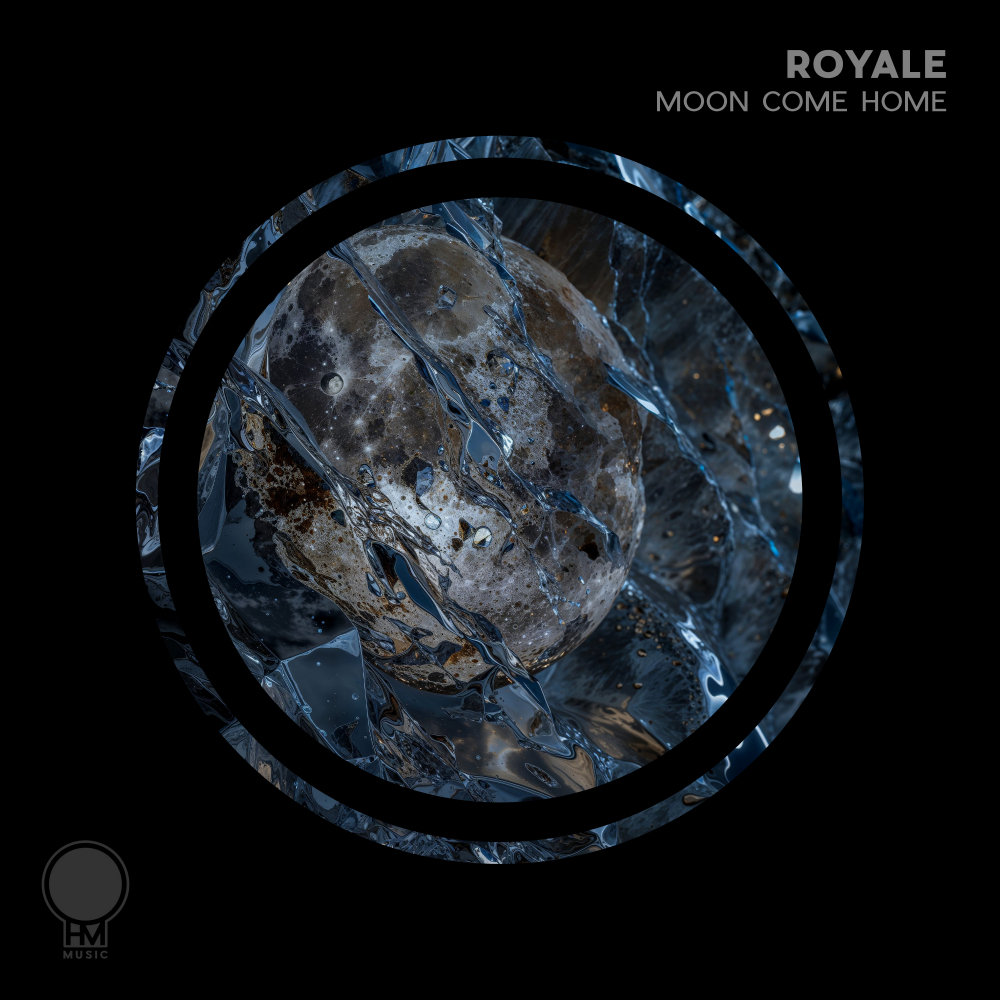 Royale presents Moon Come Home on OHM Music