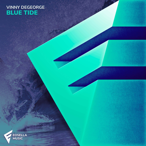 Vinny DeGeorge presents Blue Tide on Eosella Music