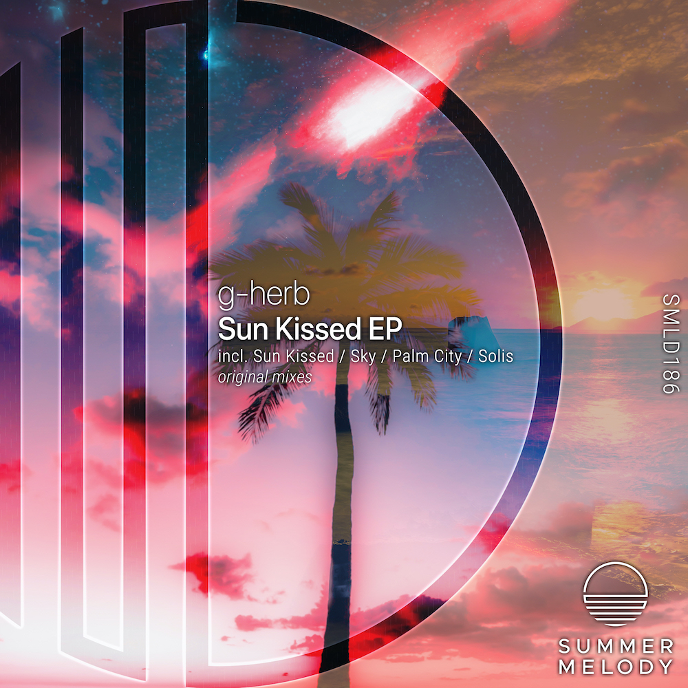 g-herb presents Sun Kissed EP on Summer Melody Records