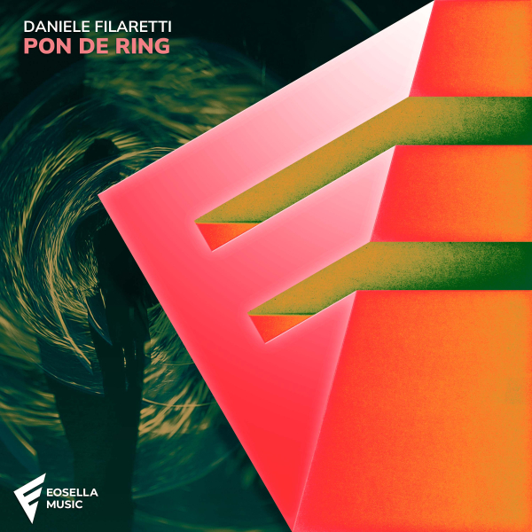 Daniele Filaretti presents Pon de Ring on Eosella Music