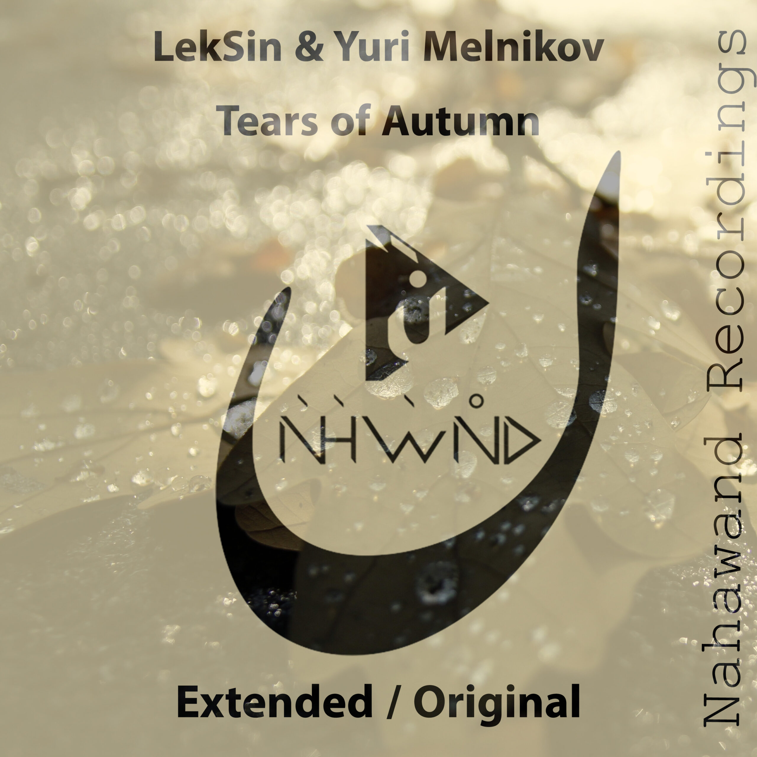 LekSin and Yuri Melnikov presents Tears of Autumn on Nahawand Recordings