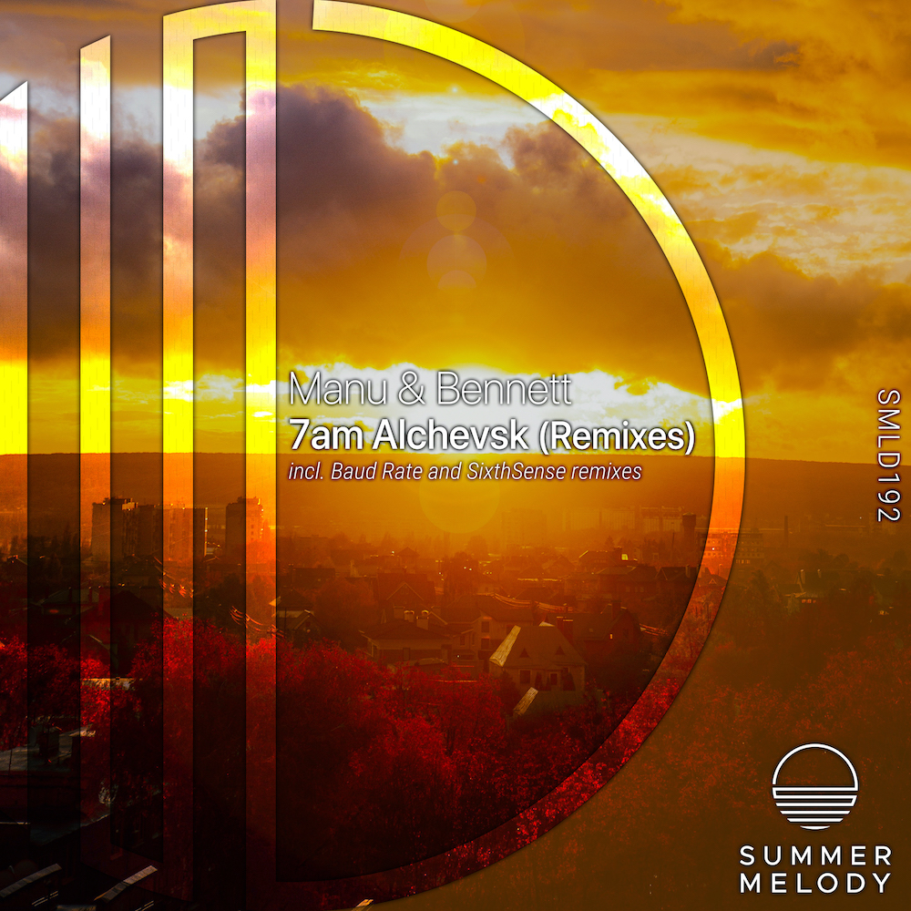 Manu and Bennett presents 7am Alchevsk (Remixes) on Summer Melody Records