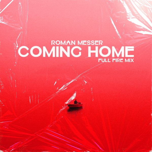 Roman Messer presents Coming Home (Full Fire Mix) on Suanda Music