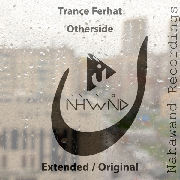 Trance Ferhat presents Otherside on Nahawand Recordings