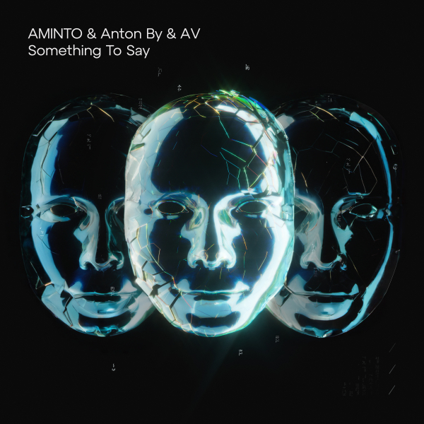 AMINTO and Anton By and AV presents Something To Say on Aminto Music