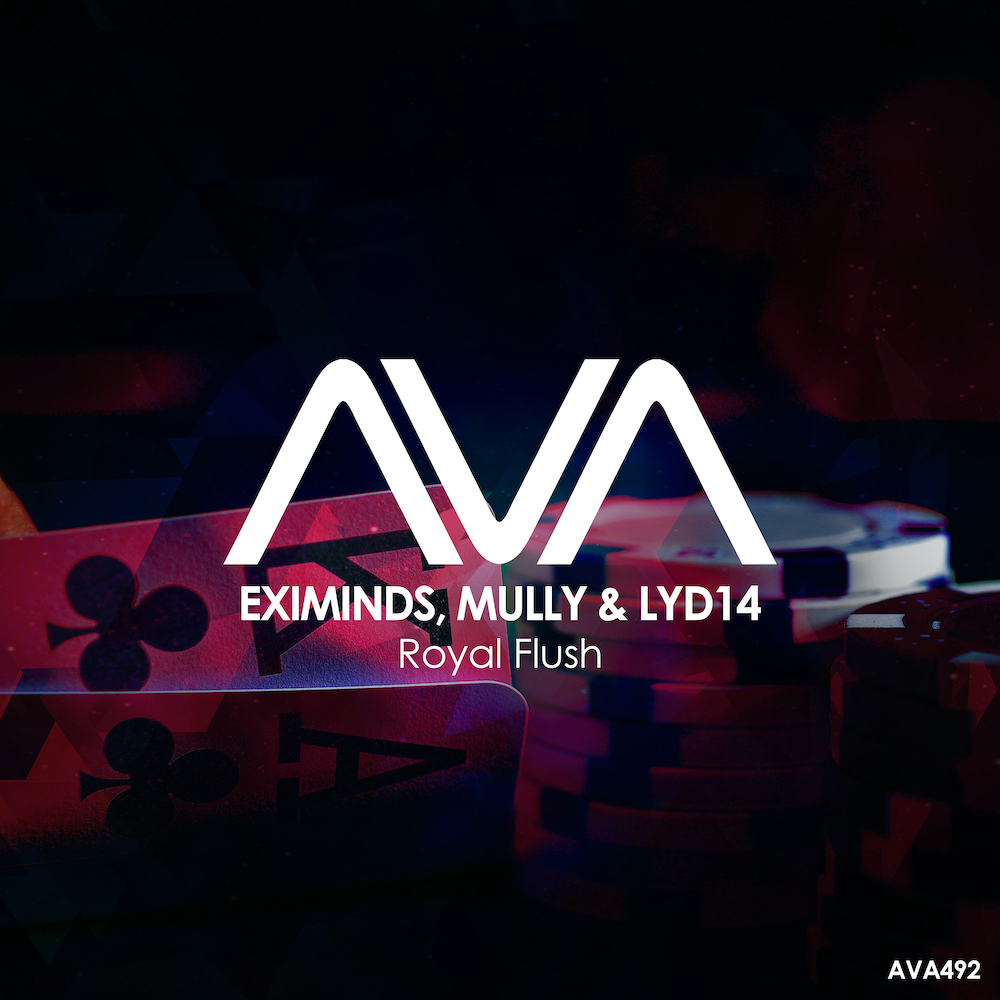 Eximinds, Mully, Lyd14 presents Royal Flush on AVA Recordings