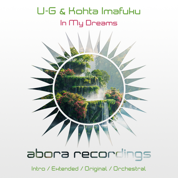 U-G and Kohta Imafuku presents In My Dreams on Abora Recordings