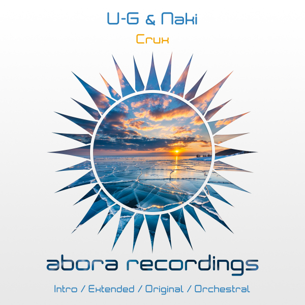 U-G and Naki presents Crux on Abora Recordings