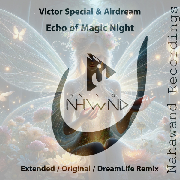 Victor Special and Airdream presents Echo of Magic Night on Nahawand Recordings