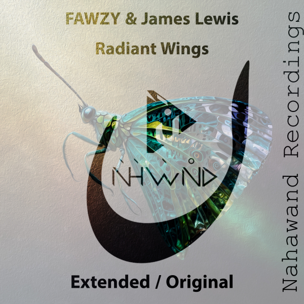 FAWZY and James Lewis presents Radiant Wings on Nahawand Recordings