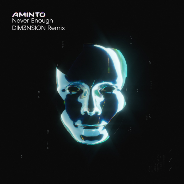 AMINTO presents Never Enough (DIM3NSION Remix) on Aminto Music