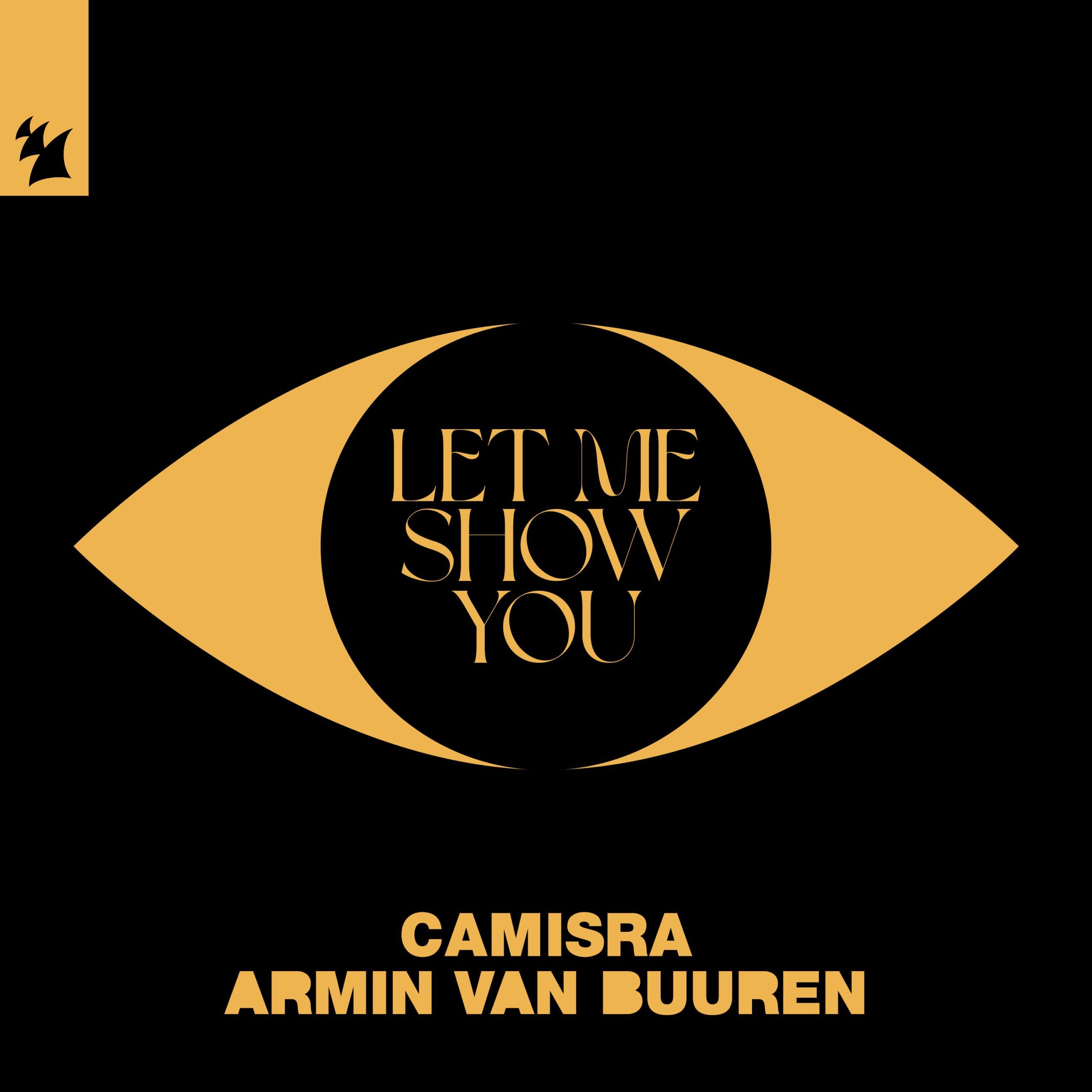 Camisra and Armin van Buuren presents Let Me Show You on Armada Music