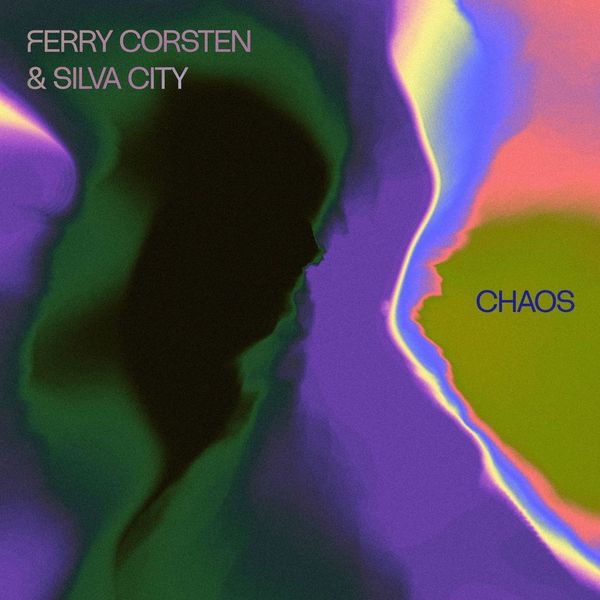 Ferry Corsten and Silva City presents Chaos on Armada Music