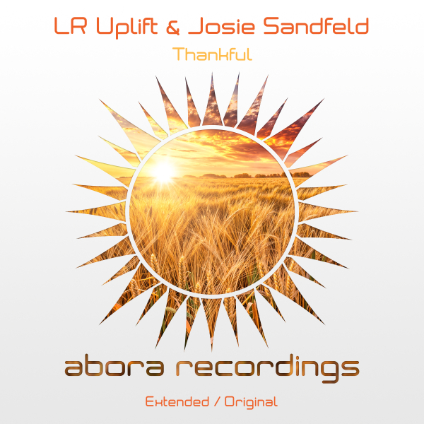 LR Uplift, Josie Sandfeld presents Thankful on Abora Recordings