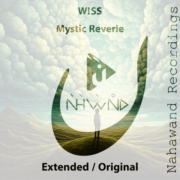 W!SS presents Mystic Reverie on Nahawand Recordings