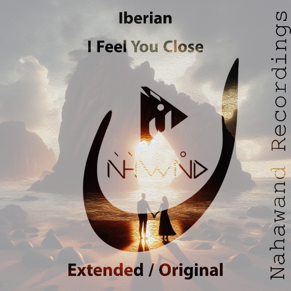 Iberian presents I Feel You Close on Nahawand Recordings