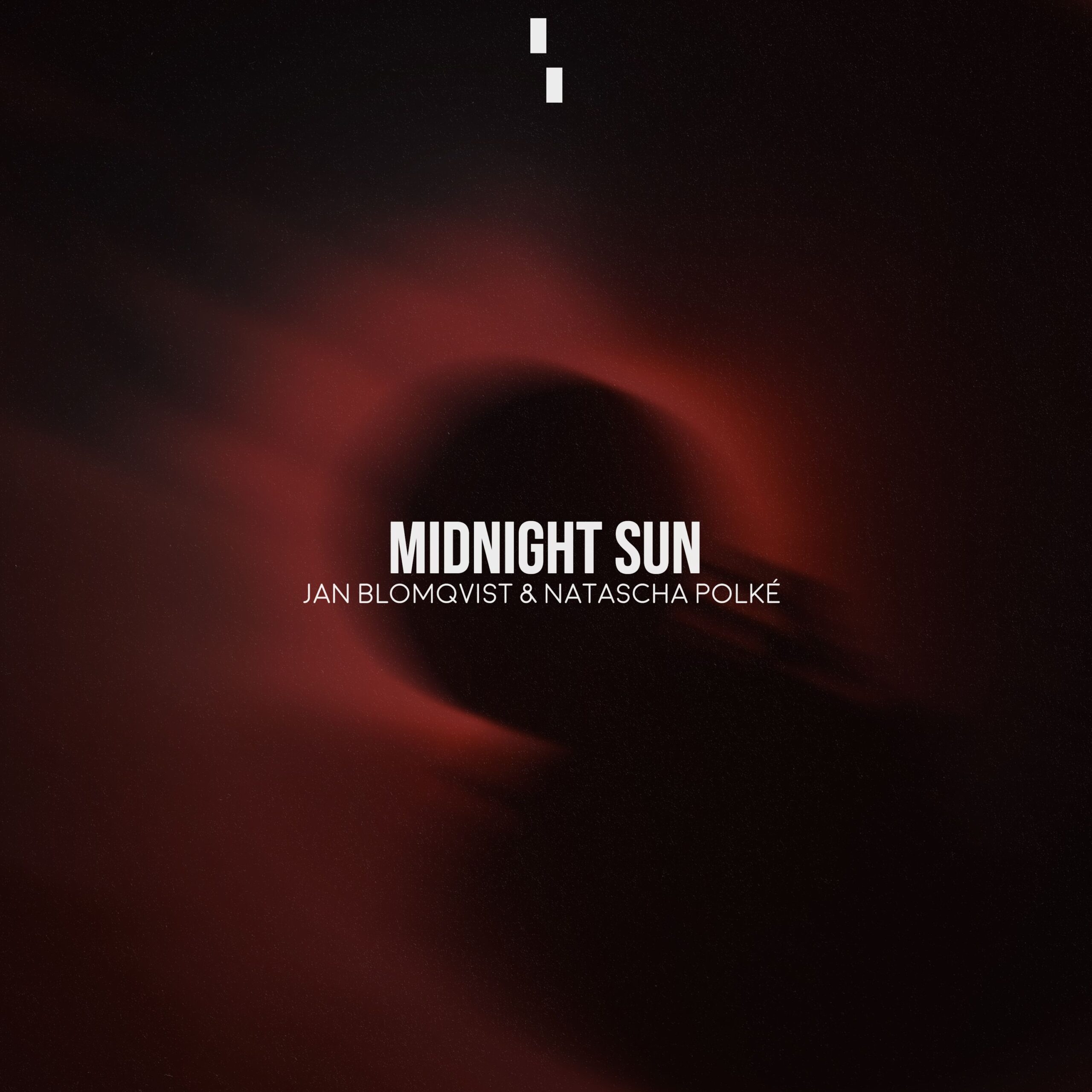 Jan Blomqvist and Natascha Polké presents Midnight Sun on Armada Music