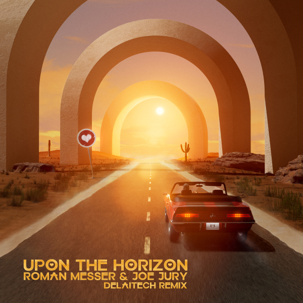 Roman Messer and Joe Jury presents Upon The Horizon (Delaitech Remix) on Suanda Music