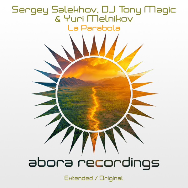 Sergey Salekhov, DJ Tony Magic, Yuri Melnikov presents La Parabola on Abora Recordings