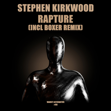 Stephen Kirkwood presents Rapture on Vandit Records