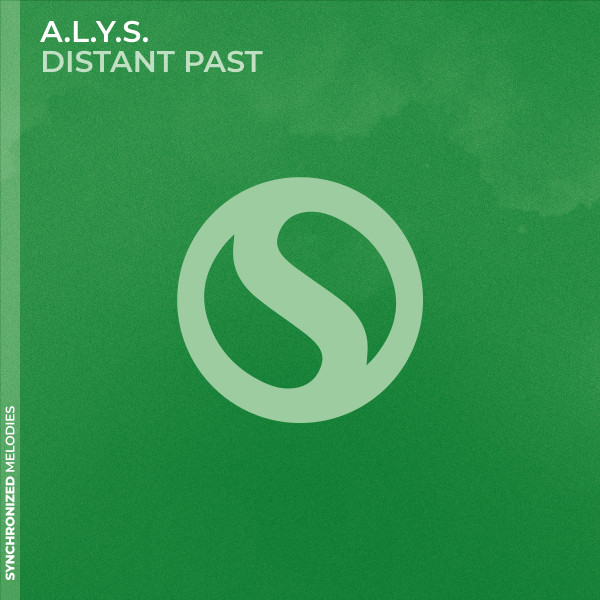 A.L.Y.S. presents Distant Past on Synchronized Music