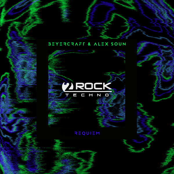 Beyercraft and Alex Soun presents Requiem on 2Rock Recordings