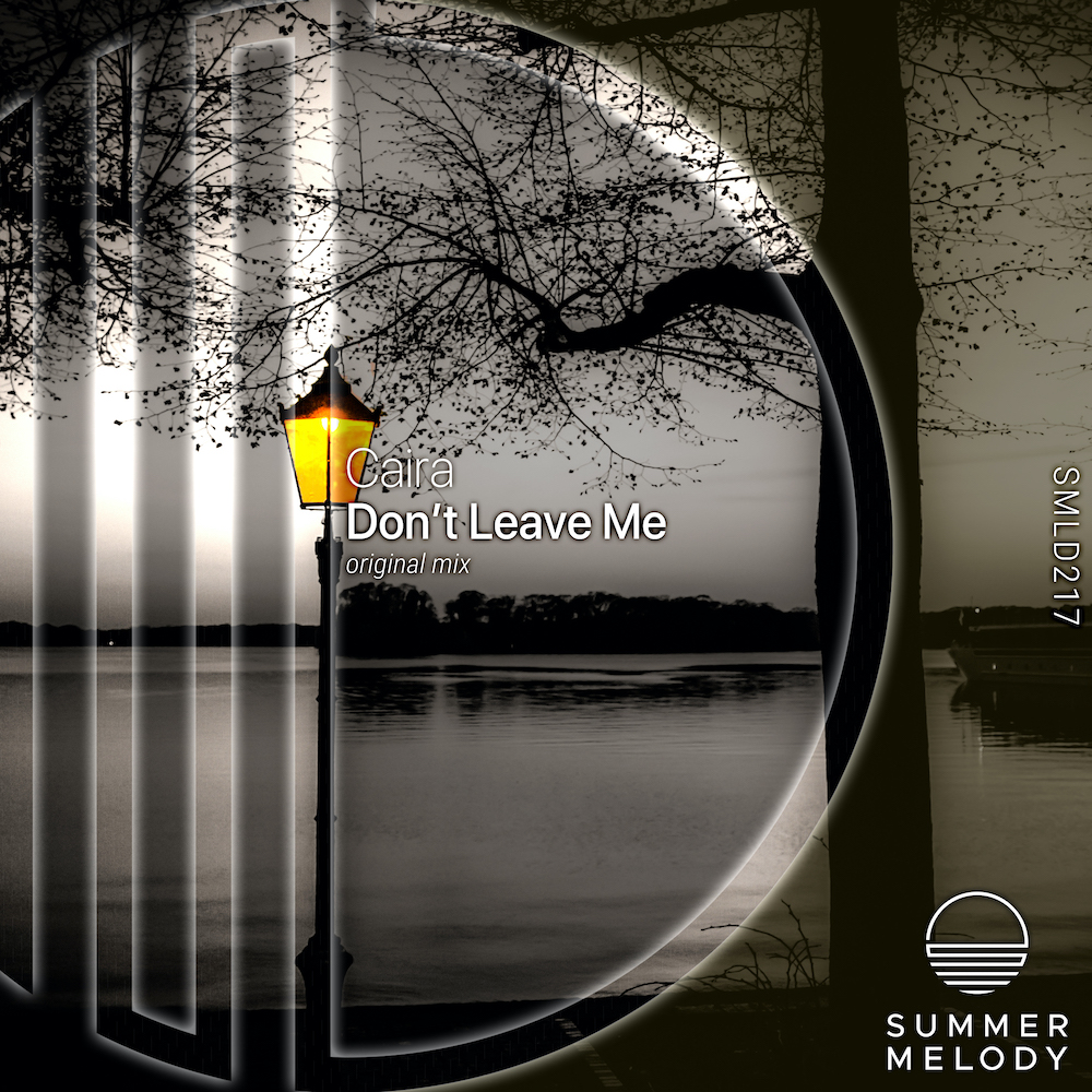 Caira presents Don't Leave Me on Summer Melody Records