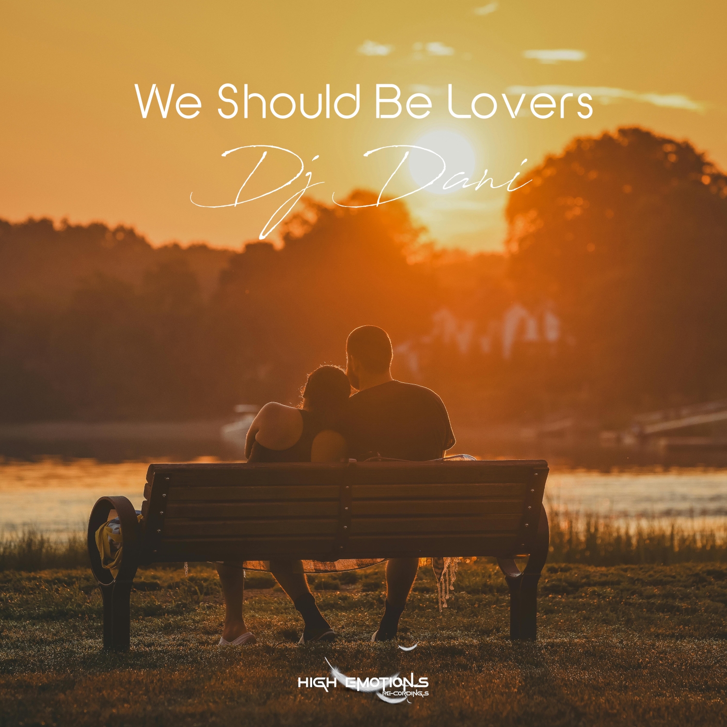 Dj Dani presents We Should Be Lovers on High Emotions Recordings