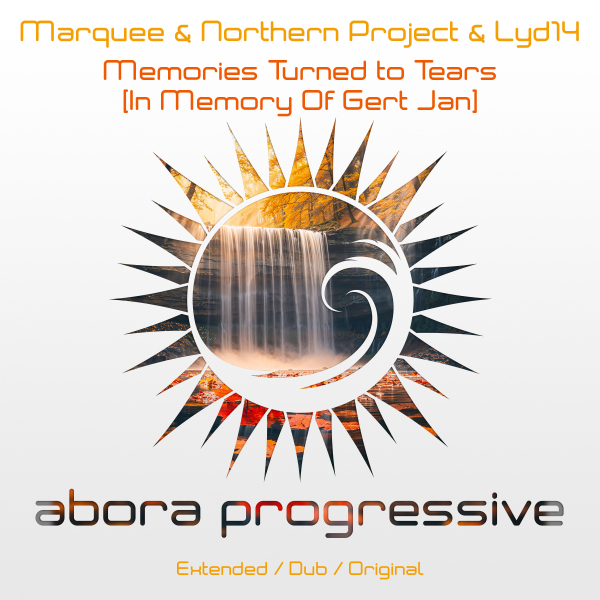 Marquee, Northern Project, Lyd14 presents Memories Turned to Tears (In Memory Of Gert Jan) on Abora Recordings