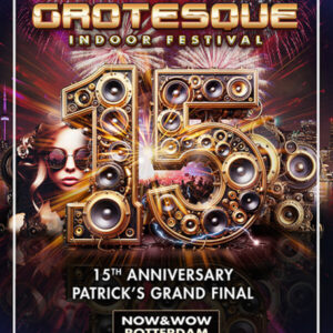 PT Events presents Grotesque Indoor Festival 15th Anniversary Patricks Grand Final on 28th of December 2024