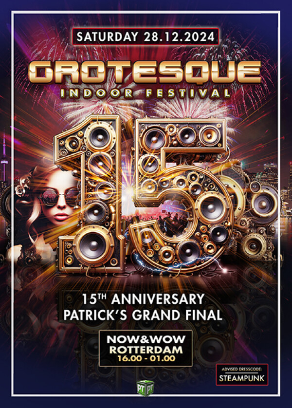 PT Events presents Grotesque Indoor Festival 15th Anniversary Patricks Grand Final on 28th of December 2024