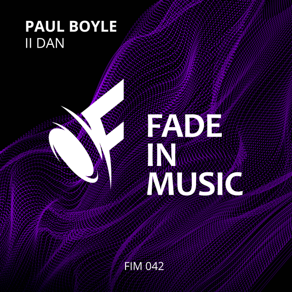 Paul Boyle presents Il Dan on Fade In Music